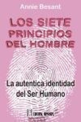 Carte Los siete principios del hombre : la auténtica identidad del ser humano Annie Besant