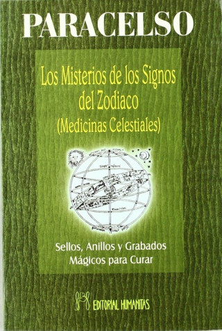 Kniha Los misterios de los signos del Zodiaco (medicinas celestiales) : sellos, anillos y grabados mágicos para curar Paracelsus