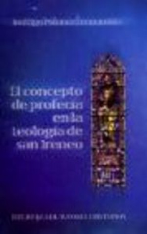 Książka El concepto de profecía en la teología de san Ireneo Rodrigo Polanco Fernandois