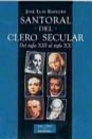 Book Santoral del clero secular del siglo XIII al siglo XX José Luis Repetto Betes