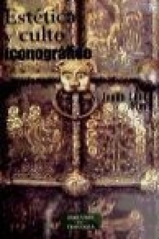 Kniha Estética y culto iconográfico Jesús Casas Otero