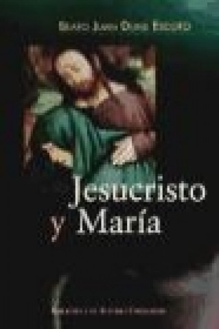 Carte Jesucristo y María : ordinatio III, distinaciones 1-17 y lectura III, distinciones 18-22 Beato Juan Duns Escoto