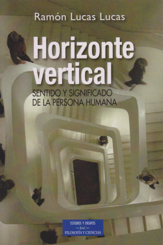 Kniha Horizonte vertical : sentido y significado de la persona humana LUCAS LUCAS RAMON