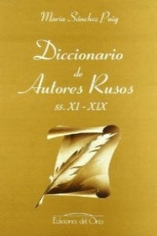 Carte Diccionario de autores rusos, ss.XI-XIX María Sánchez Puig