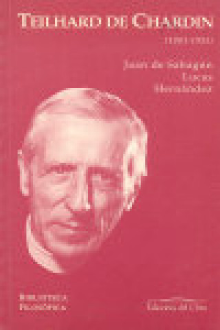 Książka Pierre Teilhard de Chardin (1881-1955) Juan de Sahagún Lucas