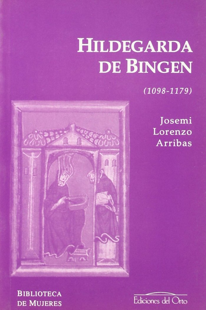 Kniha Hidegarda de Bingen (1098-1179) Josemi Lorenzo Arribas