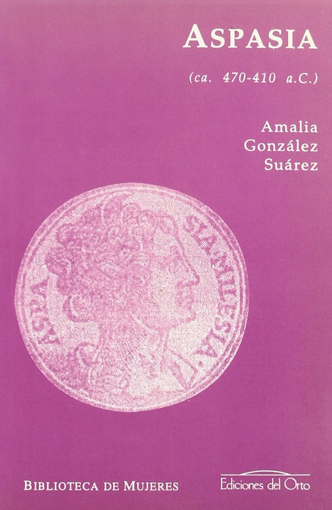 Buch Aspasia (ca. 470-410 a. C.) Amalia González Suárez