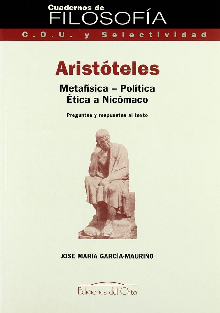 Kniha Aristóteles : Metafísica, Política, Etica a Nicómano : preguntas y respuestas al texto Aristóteles