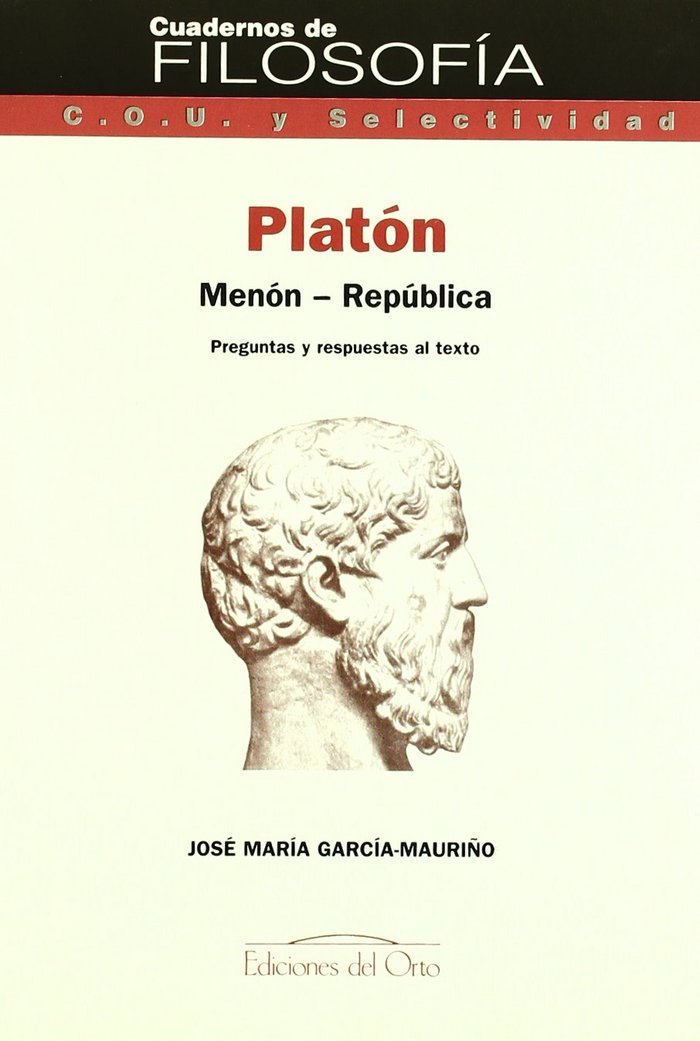 Книга Platón : Menón, República : preguntas y respuestas al texto Platón