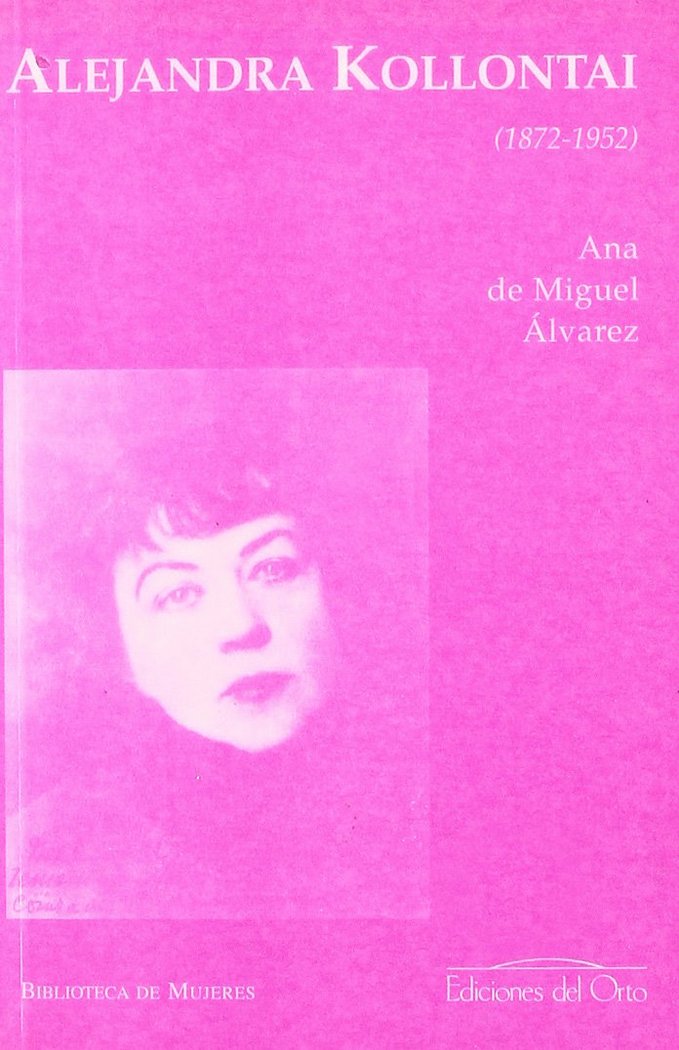 Könyv Alejandra Kollontai (1872-1952) Ana de Miguel Álvarez