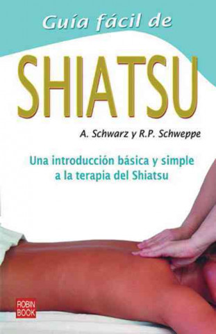 Carte Guía fácil de shiatsu Aljoscha A. Schwarz