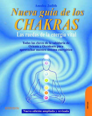 Carte Nueva guía de los chakras : las ruedas de la energía vital JUDITH ANODEA