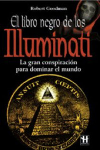 Carte El libro negro de los illuminati Robert John Goodman Wilkinson