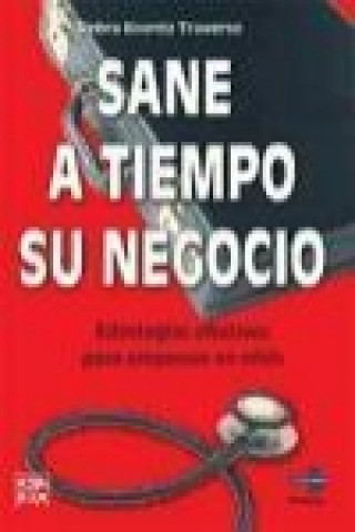 Knjiga Sane a tiempo su negocio Debra Koontz Traverso