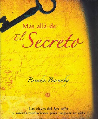 Книга Mas Alla de el Secreto Brenda Barnaby