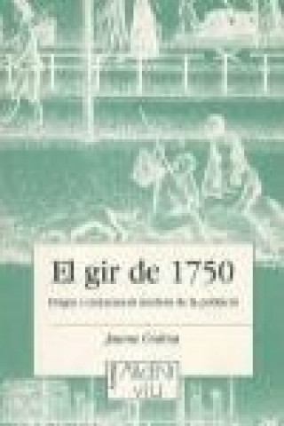 Książka El gir de 1750 : origen i creixement modern de la població Jaume Codina