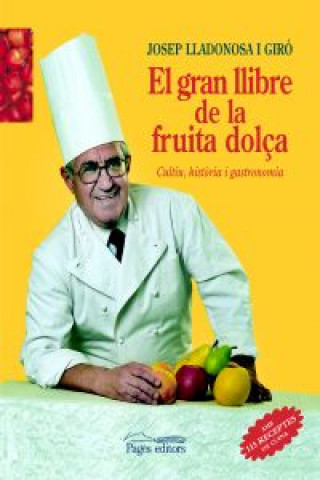 Livre El gran llibre de la fruita dolça Josep Lladonosa i Giró