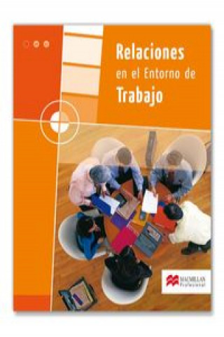 Carte Relaciones en el entorno de trabajo, grado medio y grado superior Pilar Aparicio Martín