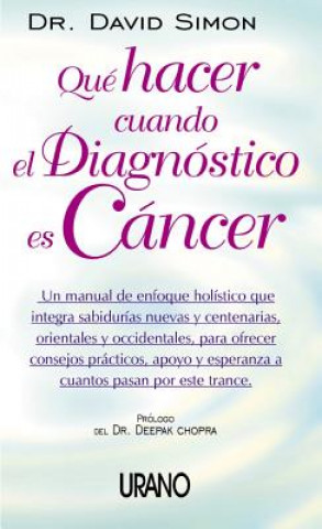 Carte Que Hacer Cuando el Diagnostico Es Cancer = Return to Wholeness David Simon
