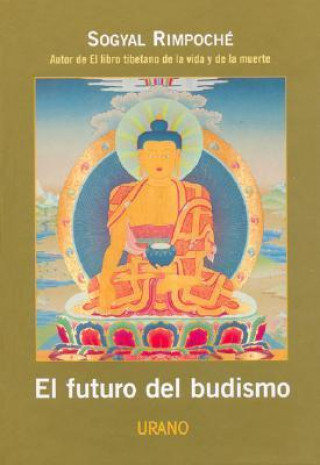 Kniha El futuro del budismo Rimpoché Sogyal
