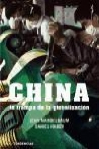 Kniha China : la trampa de la globalización Daniel Haber