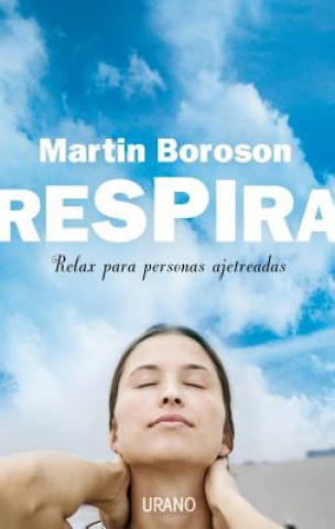 Kniha Respira : relax para personas ajetreadas Martin Boroson