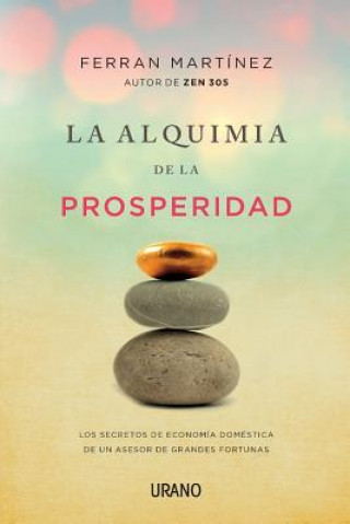 Kniha La Alquimia de La Prosperidad Ferran Martinez