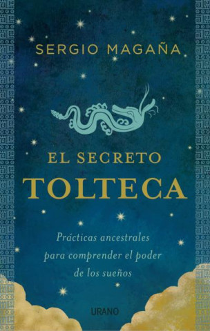 Książka El secreto tolteca SERGIO MAGAÑA
