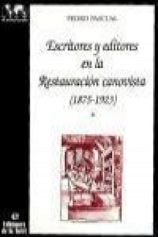 Kniha Escritores y editores en la Restauración Canovista : (1875-1923) Pedro Pascual