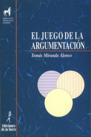 Knjiga El juego de la argumentación Tomás Miranda Alonso