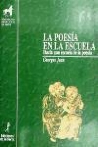 Book POESIA EN LA ESCUELA LA HACIA UNA ESCUELA DE LA POESIA 