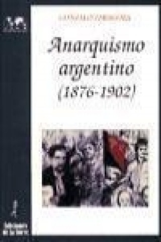 Carte Anarquismo argentino (1876-1902) Gonzalo Zaragoza