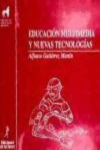 Buch Educación multimedia y nuevas tecnologías Alfonso Gutiérrez Martín