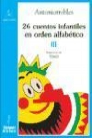 Buch 26 cuentos infantiles en orden alfabético. Tomo III 