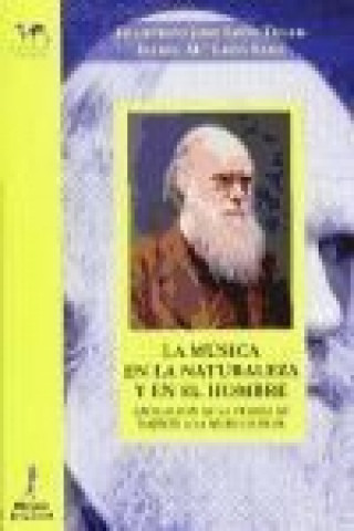 Book La música en la naturaleza y en el hombre : aplicación de la teoría de Darwin a la musicología 