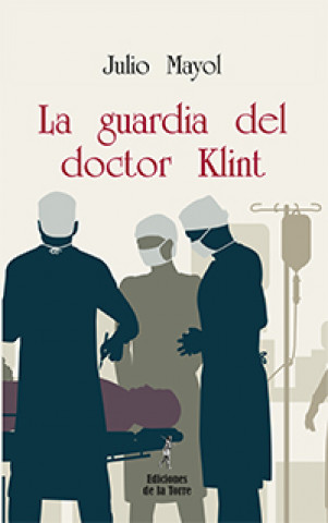 Carte La guardia del doctor Klint JULIO MAYOL