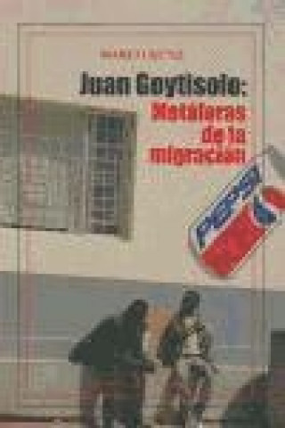Könyv Juan Goytisolo : metáforas de la migración Marco Kunz