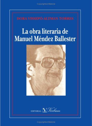 Book La obra literaria de Manuel Méndez Ballester Dora Vissepó Altman