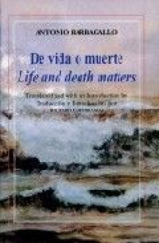 Kniha De vida o muerte = Life and death matters Antonio Barbagallo