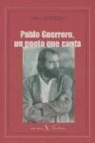 Kniha Pablo Guerrero, un poeta que canta Pablo Guerrero