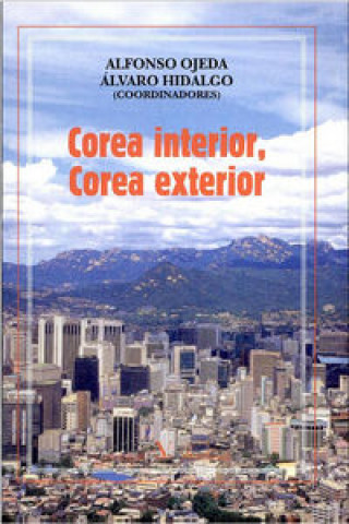 Kniha Corea interior, Corea exterior Alfonso Ojeda Marín