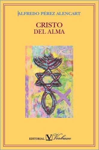 Könyv Cristo del alma Alfredo Pérez Alencart