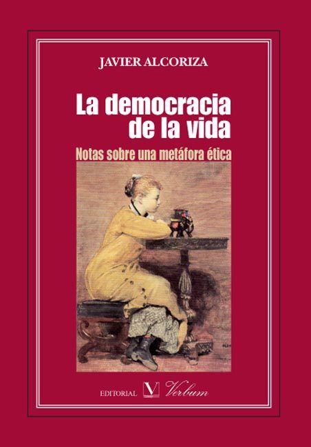 Kniha La democracia de la vida Javier Alcoriza Vento