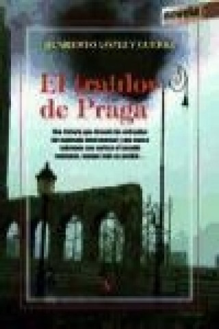 Könyv El traidor de Praga Humberto López y Guerra