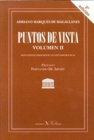Книга Puntos de vista II : reflexiones periodísticas contemporáneas Adriano Marqués de Magallanes