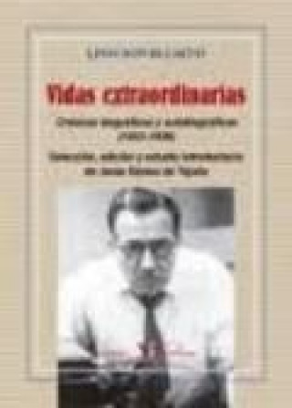 Книга Vidas extraordinarias : crónicas biográficas y autobiográficas, 1933-1936 Lino Novás Calvo