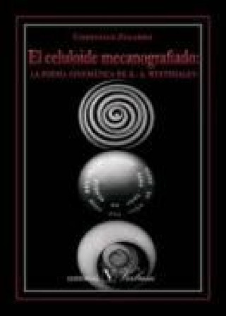 Buch El celuloide mecanografiado : la poesía cinemática de E. A. Westphalen Chrystian Zegarra Benites