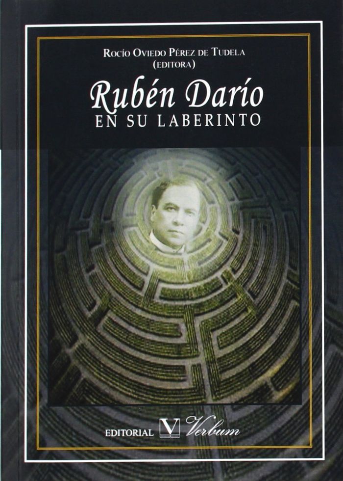Carte Rubén Darío en su laberinto Rocío Oviedo y Pérez de Tudela