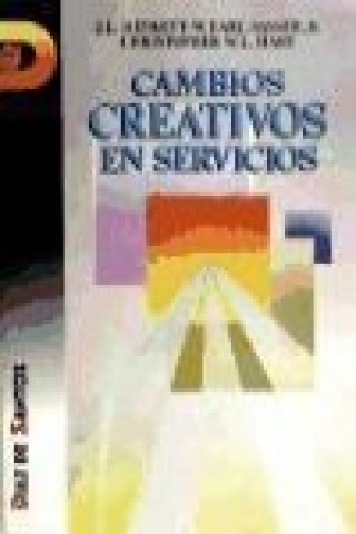 Carte Cambios creativos en servicios L. . . . [et al. ] Heskett
