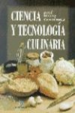 Knjiga Ciencia y tecnología culinaria José Bello Gutiérrez